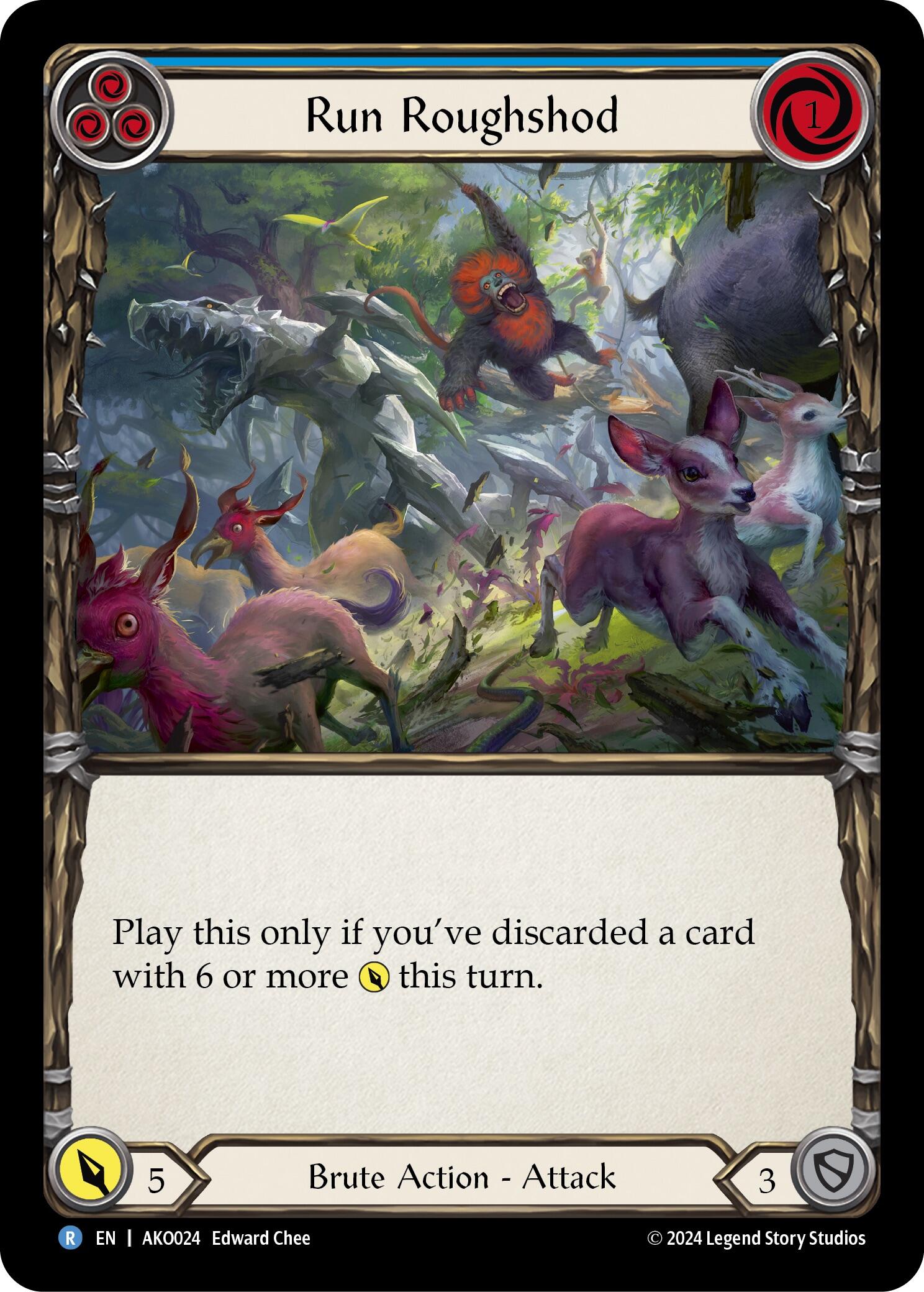 Run Roughshod [AKO024] [Armory Deck: Kayo]