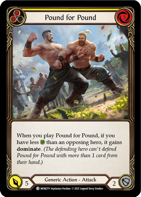Pound for Pound (Yellow) [MON279] [Monarch] Unlimited Edition Normal